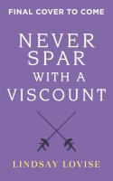Never Spar with a Viscount